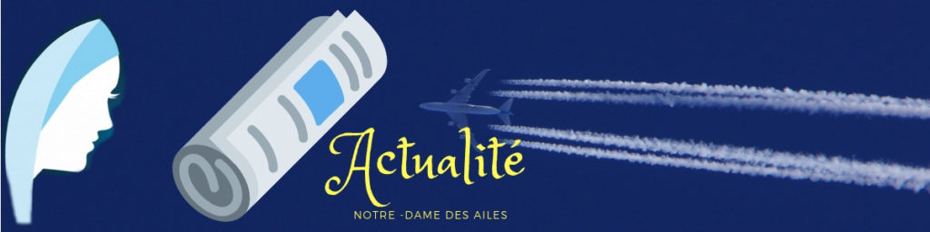 actualité notre dame des ailes